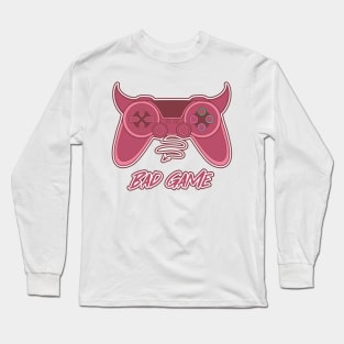 Bad Game Long Sleeve T-Shirt